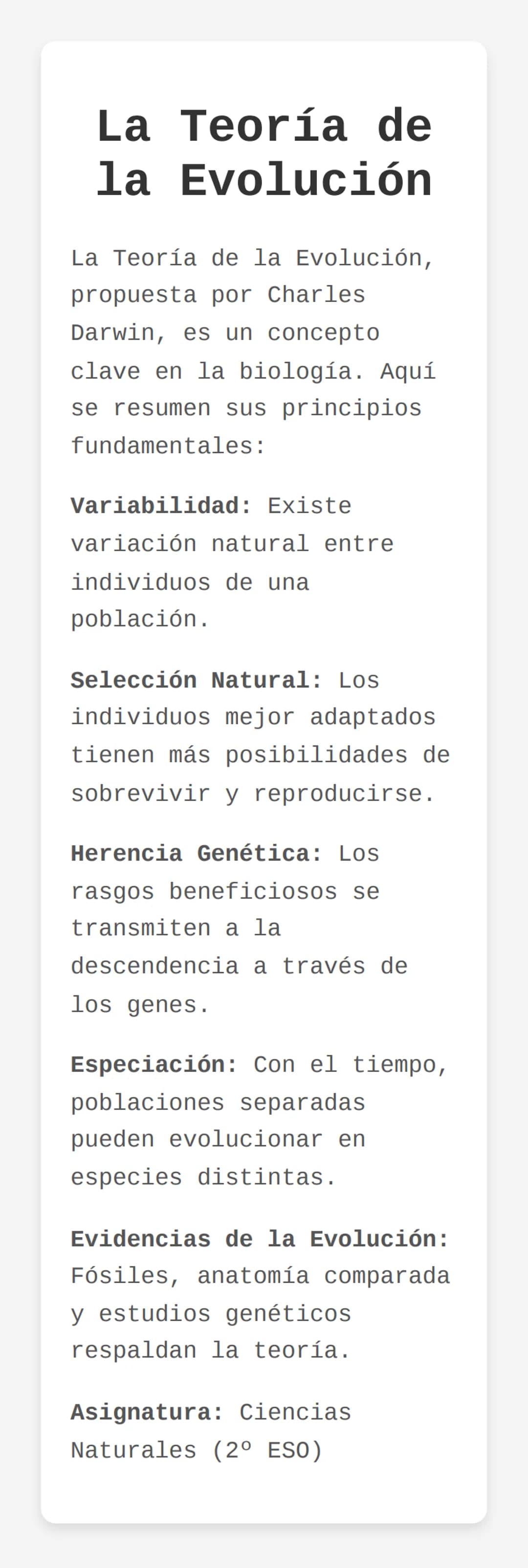 La Teoría de
la Evolución
La Teoría de la Evolución,
propuesta por Charles
Darwin, es un concepto
clave en la biología. Aquí
se resumen sus 