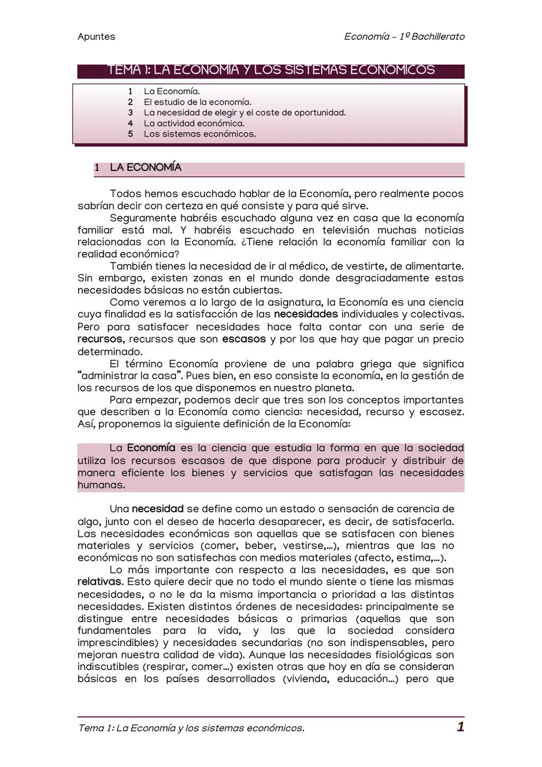 Apuntes
TEMA 1: LA ECONOMIA Y LOS SISTEMAS ECONOMICOS
Economía 1º Bachillerato
1
2
3
La Economía.
El estudio de la economía.
La necesidad de