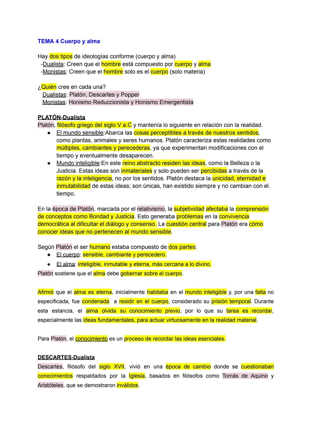 TEMA 4 Cuerpo y alma
Hay dos tipos de ideologías conforme (cuerpo y alma)
-Dualista: Creen que el hombre está compuesto por cuerpo y alma
-M