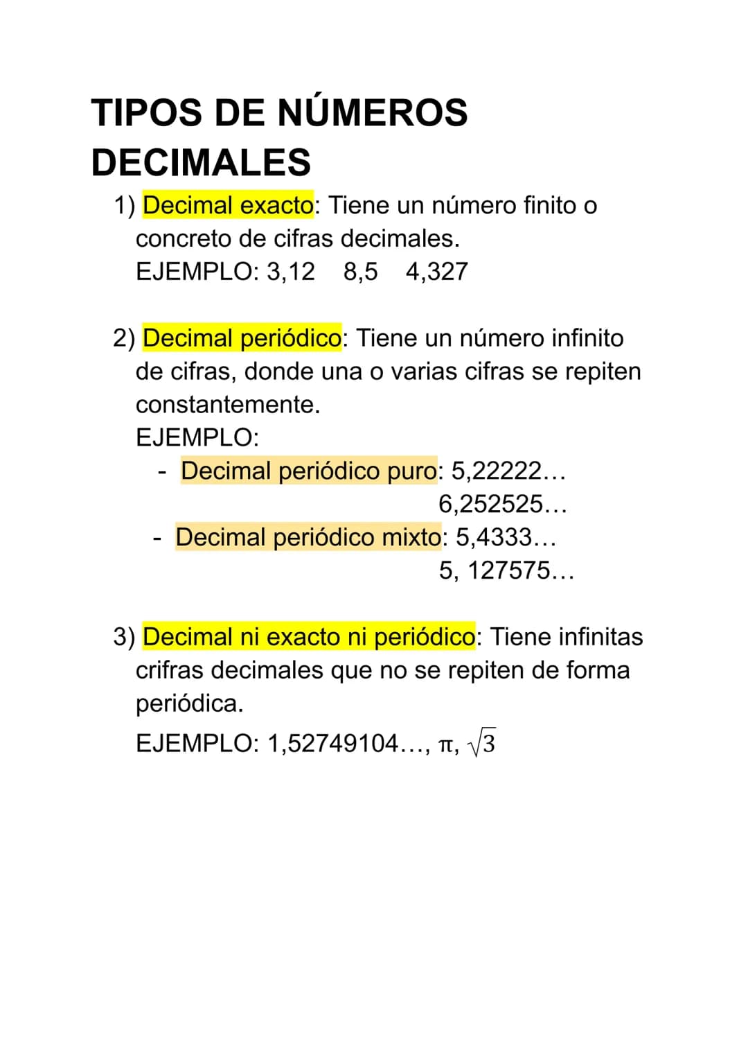 TIPOS DE NÚMEROS
DECIMALES
1) Decimal exacto: Tiene un número finito o
concreto de cifras decimales.
EJEMPLO: 3,12 8,5 4,327
2) Decimal peri