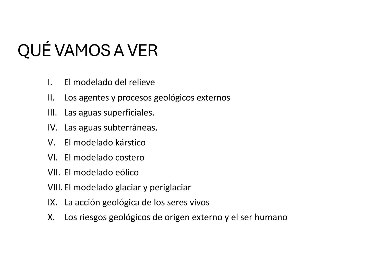 UP1

LOS
ESCULTORES
DEL RELIEVE
TERRESTRE

BIOLOGÍA Y GEOLOGÍA
3ºESO # QUÉ VAMOS A VER

I. El modelado del relieve

II. Los agentes y proces
