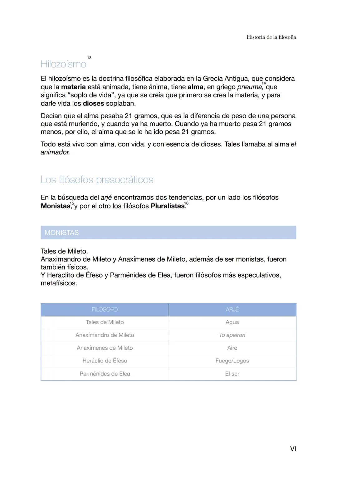 
<h2 id="historiadelafilosofaantigua">Historia de la filosofía antigua</h2>
<h3 id="nacimientodelafilosofa">Nacimiento de la filosofía</h3>
