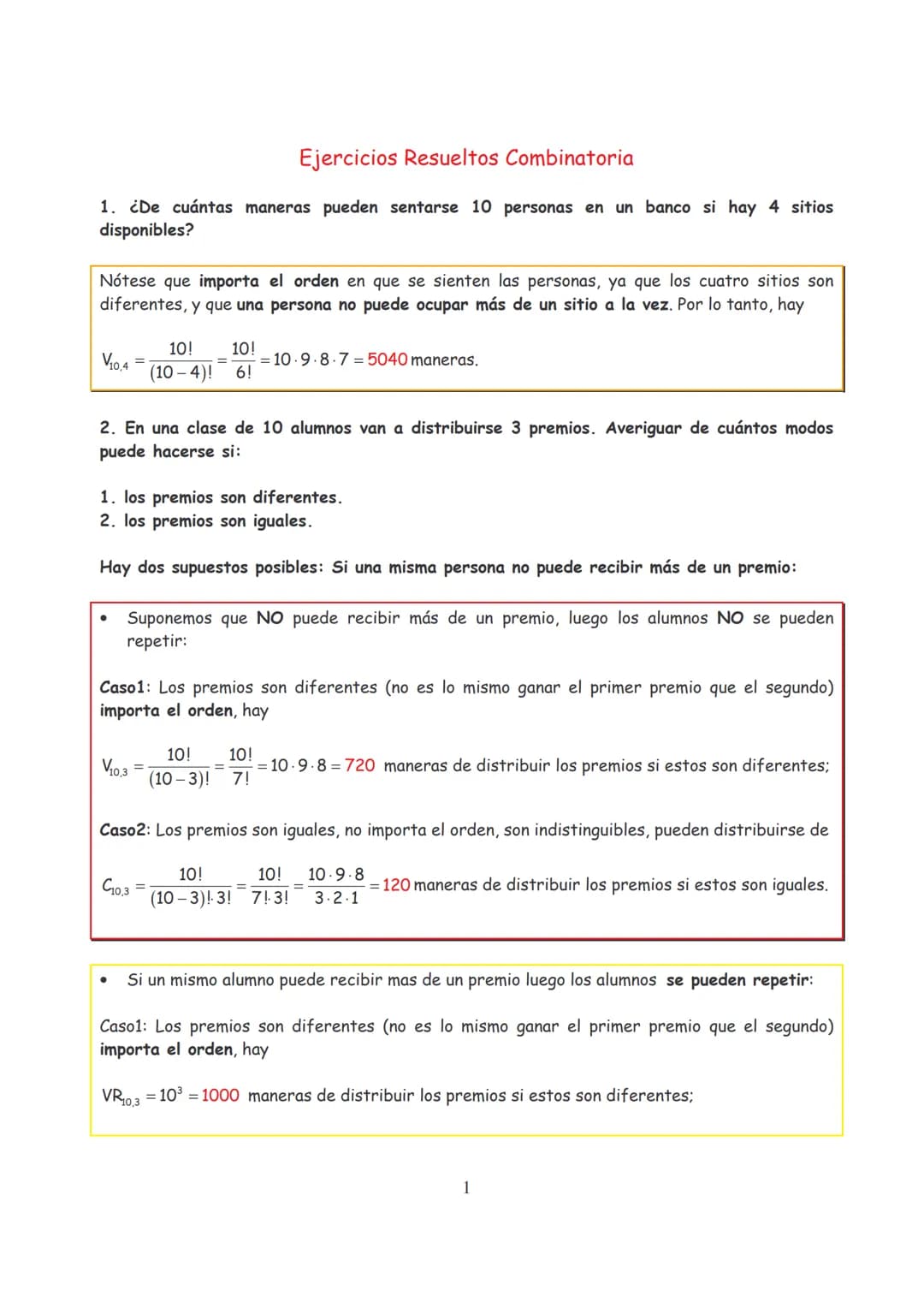 Ejercicios Resueltos Combinatoria
1. ¿De cuántas maneras pueden sentarse 10 personas en un banco si hay 4 sitios
disponibles?
Nótese que imp