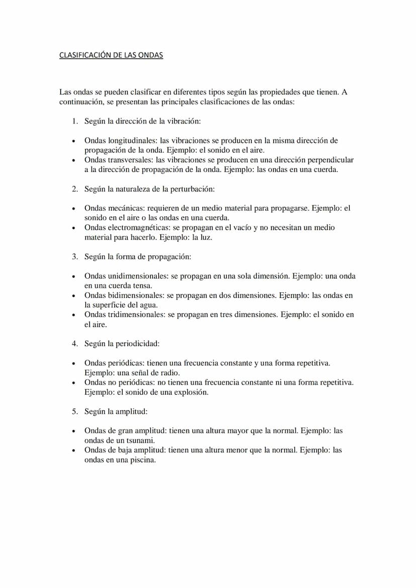 ONDAS
Las ondas son perturbaciones que se propagan en un medio, transportando energía y
cantidad de movimiento sin transporte de materia. La
