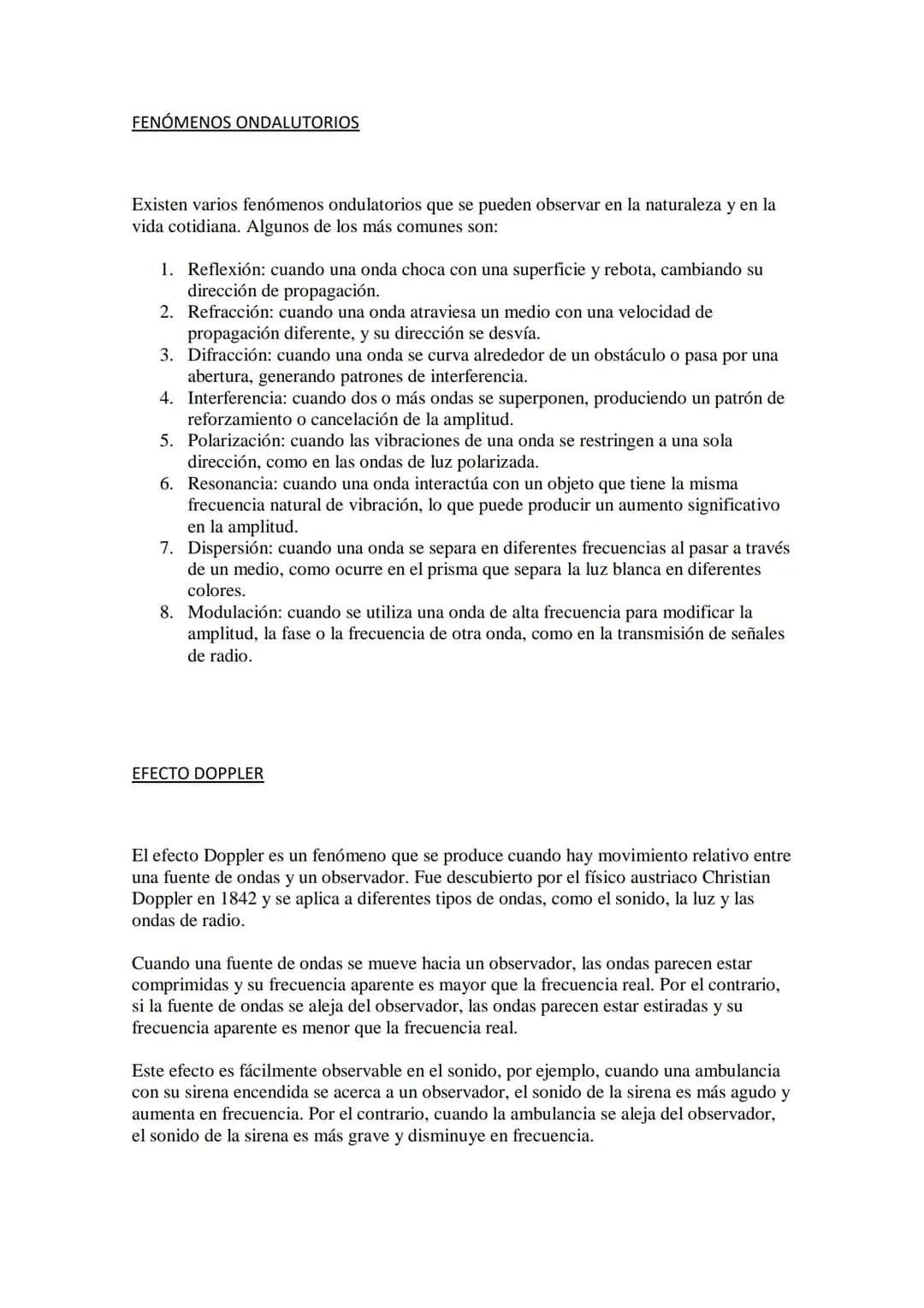 ONDAS
Las ondas son perturbaciones que se propagan en un medio, transportando energía y
cantidad de movimiento sin transporte de materia. La