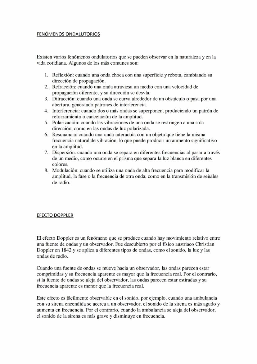 ONDAS
Las ondas son perturbaciones que se propagan en un medio, transportando energía y
cantidad de movimiento sin transporte de materia. La