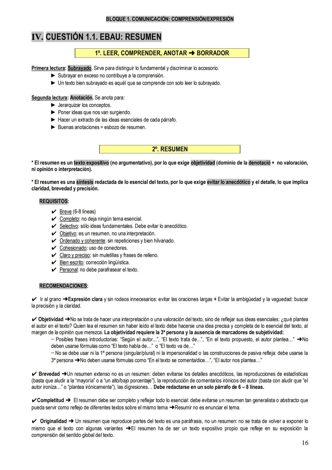 IV. CUESTIÓN 1.1. EBAU: RESUMEN
BLOQUE 1. COMUNICACIÓN: COMPRENSIÓN/EXPRESIÓN
1⁰. LEER, COMPRENDER, ANOTAR → BORRADOR
Primera lectura: Subra