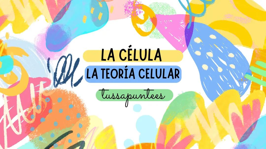 La célula-teoría celular