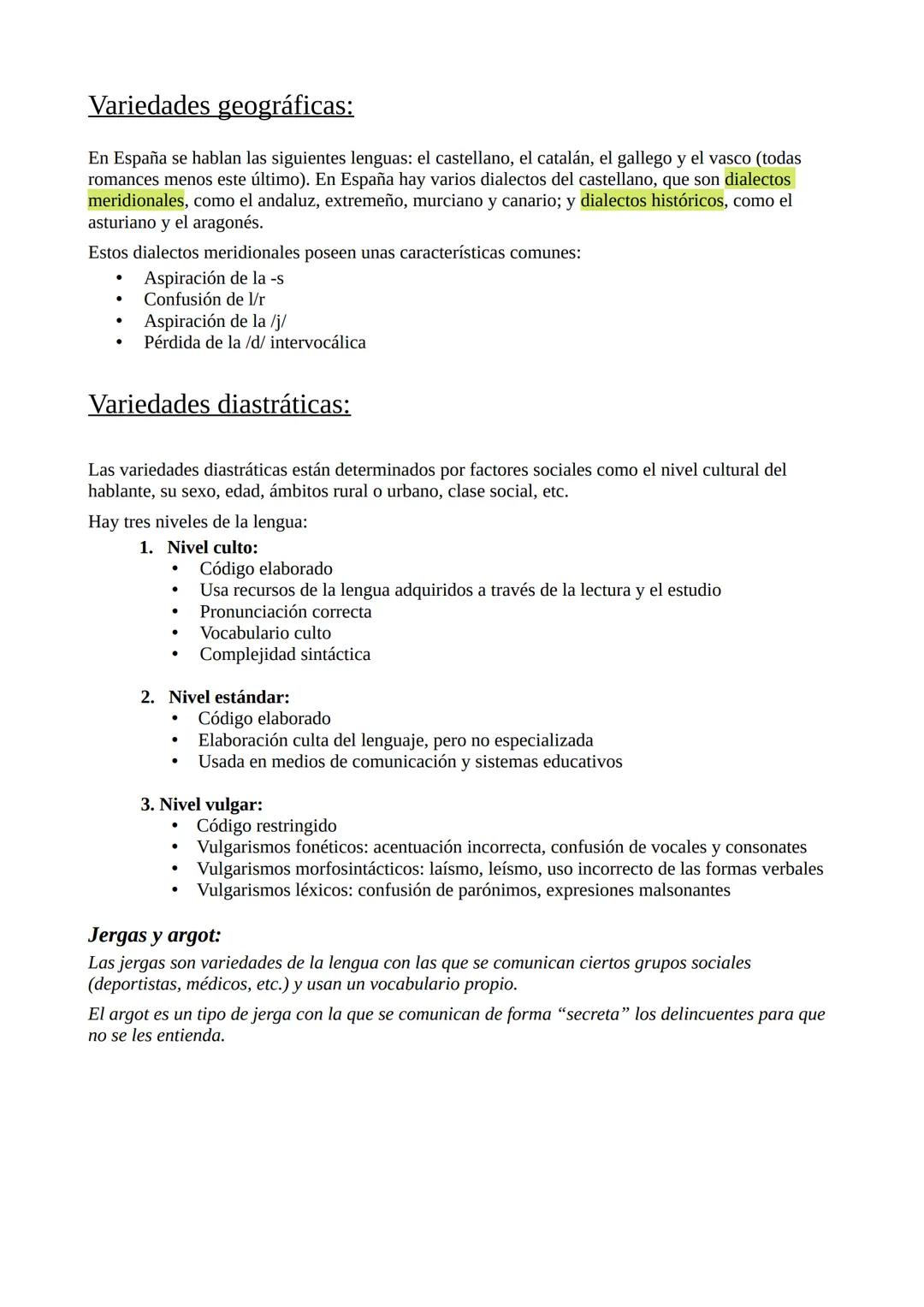 Conceptos:
●
●
●
Las variedades de la lengua son sus usos distintos dependiendo de las variedades sociales,
geográficas y situacionales de l
