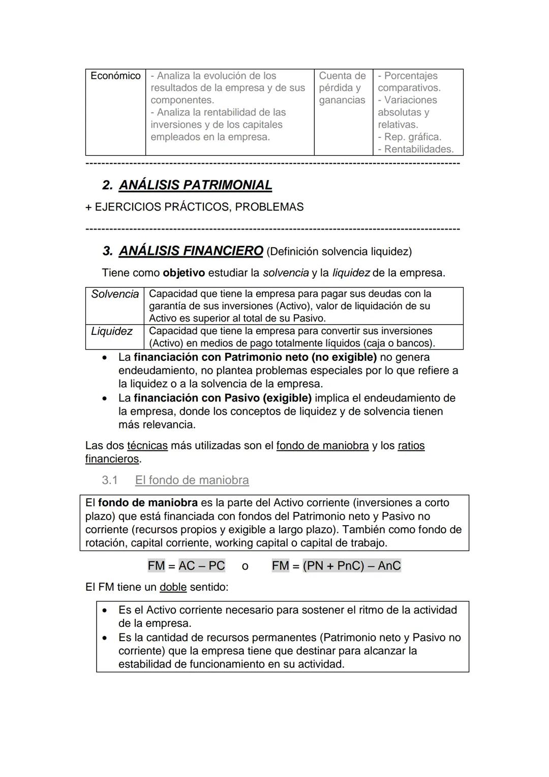 Tema 10. (Análisis de los
estados financieros de la empresa
1. EL ESTUDIO DE LOS ESTADOS CONTABLES
Finalidad: es la supervivencia de la empr
