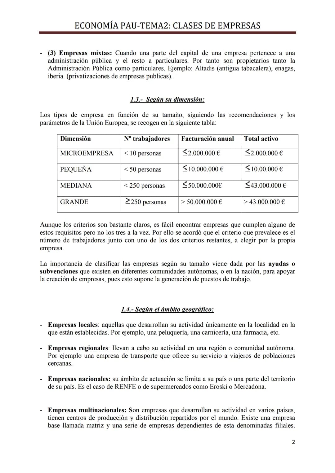 # ECONOMÍA PAU-TEMA2: CLASES DE EMPRESAS

## TEMA 2: CLASES DE EMPRESAS

### 1. CRITERIOS PARA CLASIFICAR A UNA EMPRESA.

Existen numerosos 