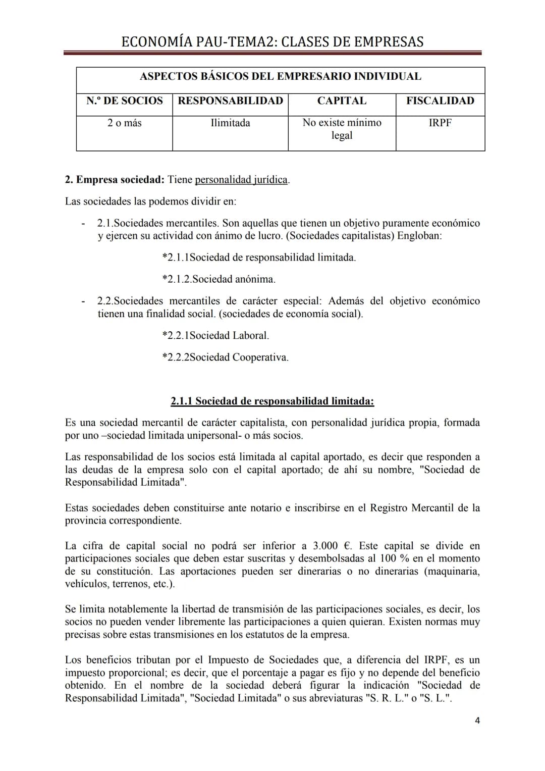 # ECONOMÍA PAU-TEMA2: CLASES DE EMPRESAS

## TEMA 2: CLASES DE EMPRESAS

### 1. CRITERIOS PARA CLASIFICAR A UNA EMPRESA.

Existen numerosos 