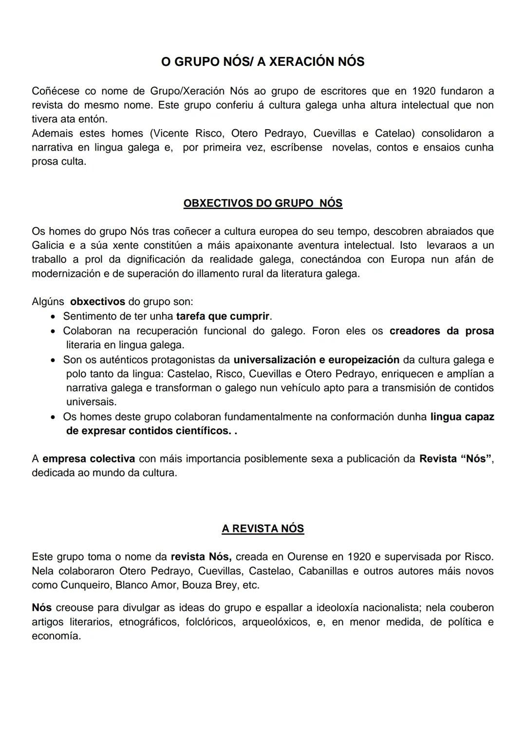 O GRUPO NÓS/ A XERACIÓN NÓS
Coñécese co nome de Grupo/Xeración Nós ao grupo de escritores que en 1920 fundaron a
revista do mesmo nome. Este