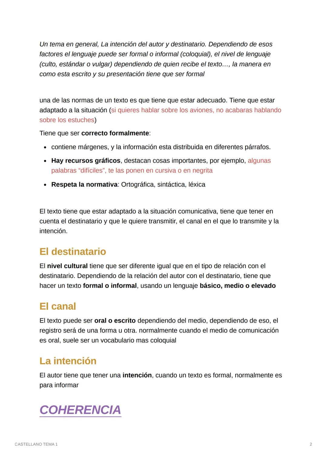 1
CASTELLANO TEMA 1
Las características del texto
TEXTO
Un texto es la unidad máxima de comunicación lingüística extensión variable
Cada pár