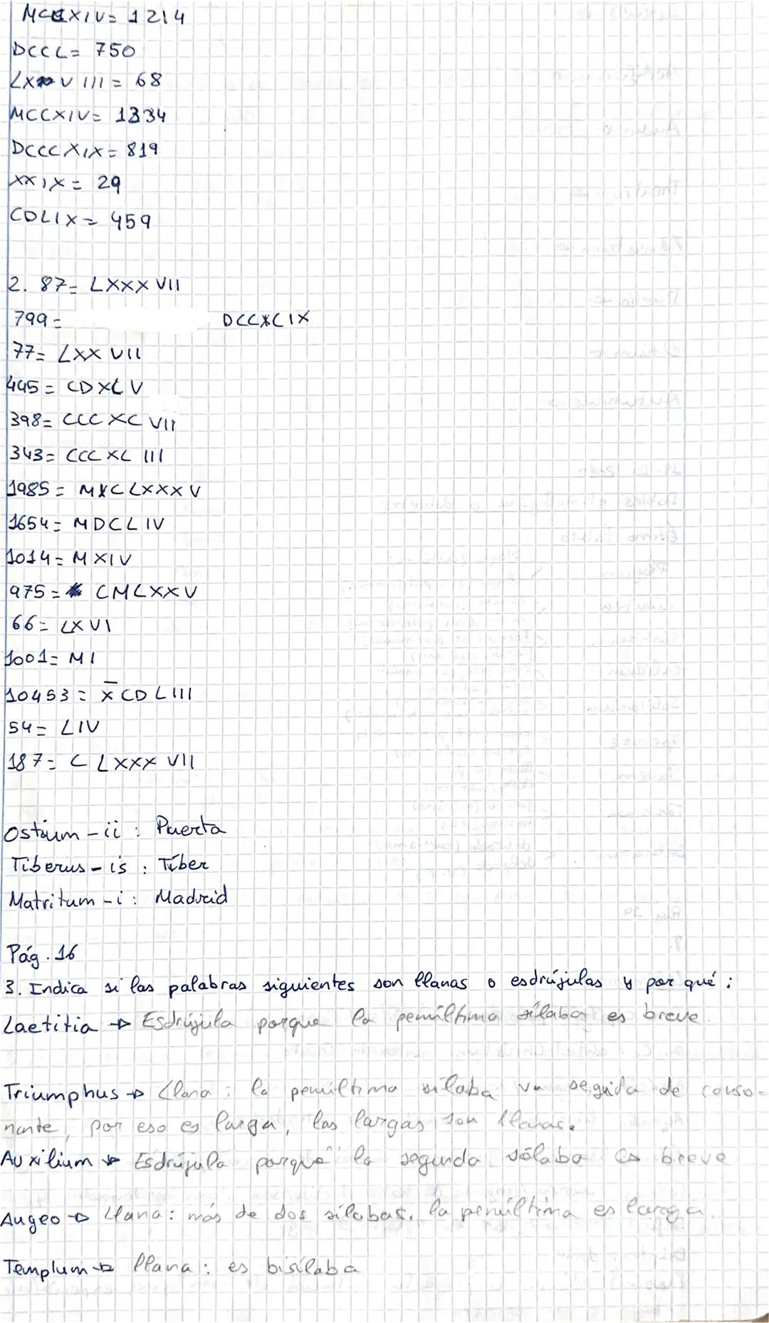 El latin es
en la terminación
indicar la categoría gramatical, el género
En latin hay dos miúmeros (singular y plural), tres géneros (mascu-