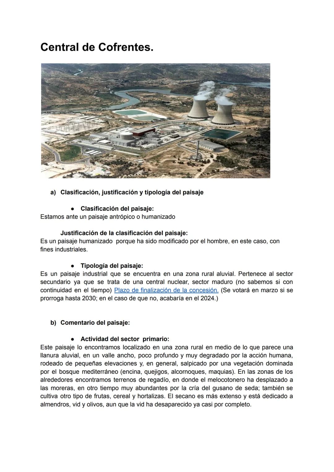 Central de Cofrentes.
a) Clasificación, justificación y tipología del paisaje
● Clasificación del paisaje:
Estamos ante un paisaje antrópico