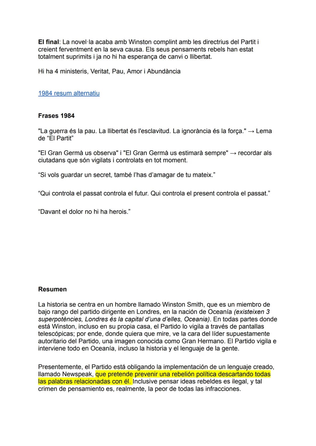 COSES CLAU DE 1984
Context històric: La història se situa en un futur imaginari en el qual un estat
totalitari, conegut com a "El Partit", e
