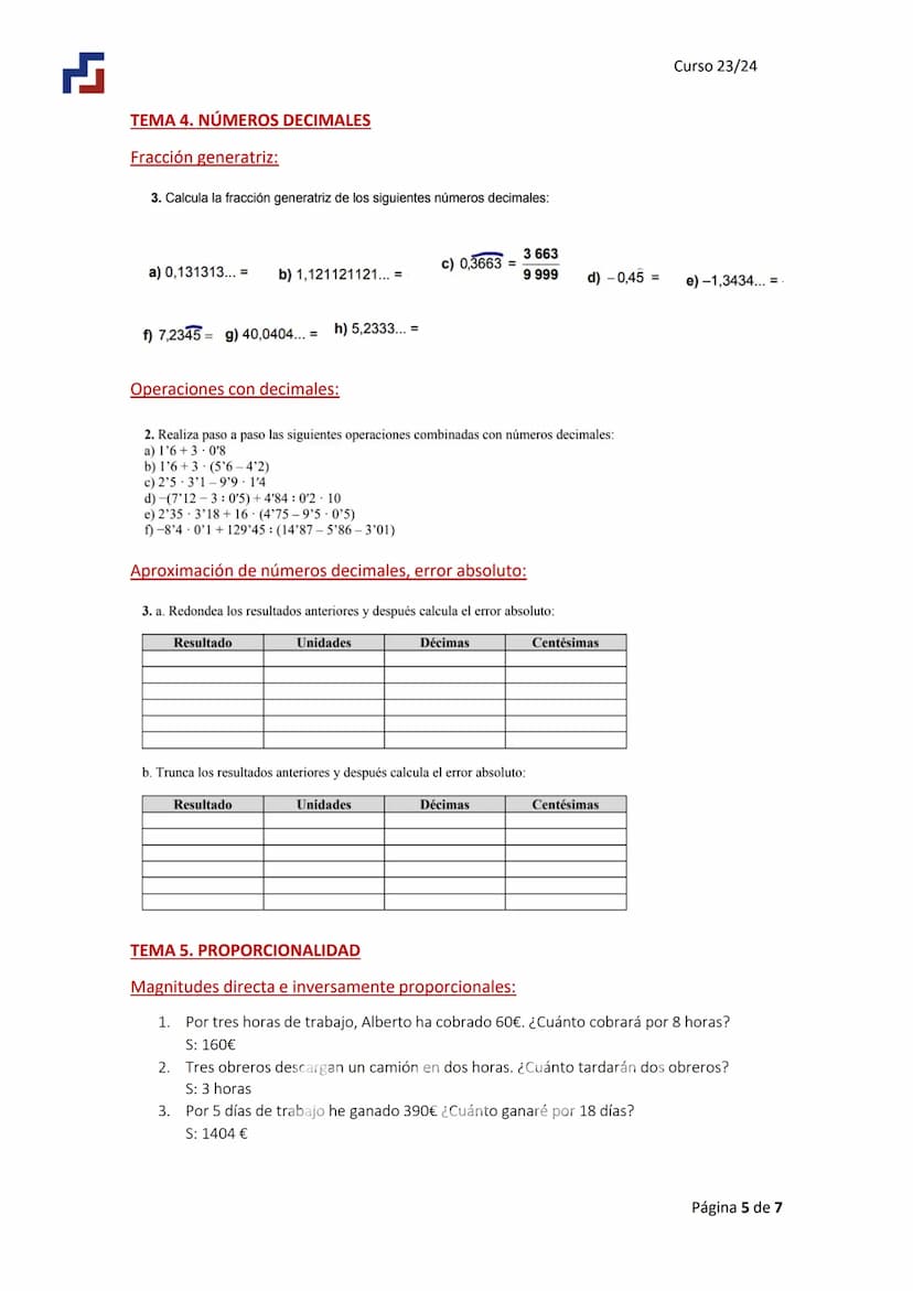 4
Repaso global 1D Evaluación
TEMA 1. DIVISIBILIDAD
Máximo común divisor y mínimo común múltiplo:
Curso 23/24
1) Se desean repartir 180 libr