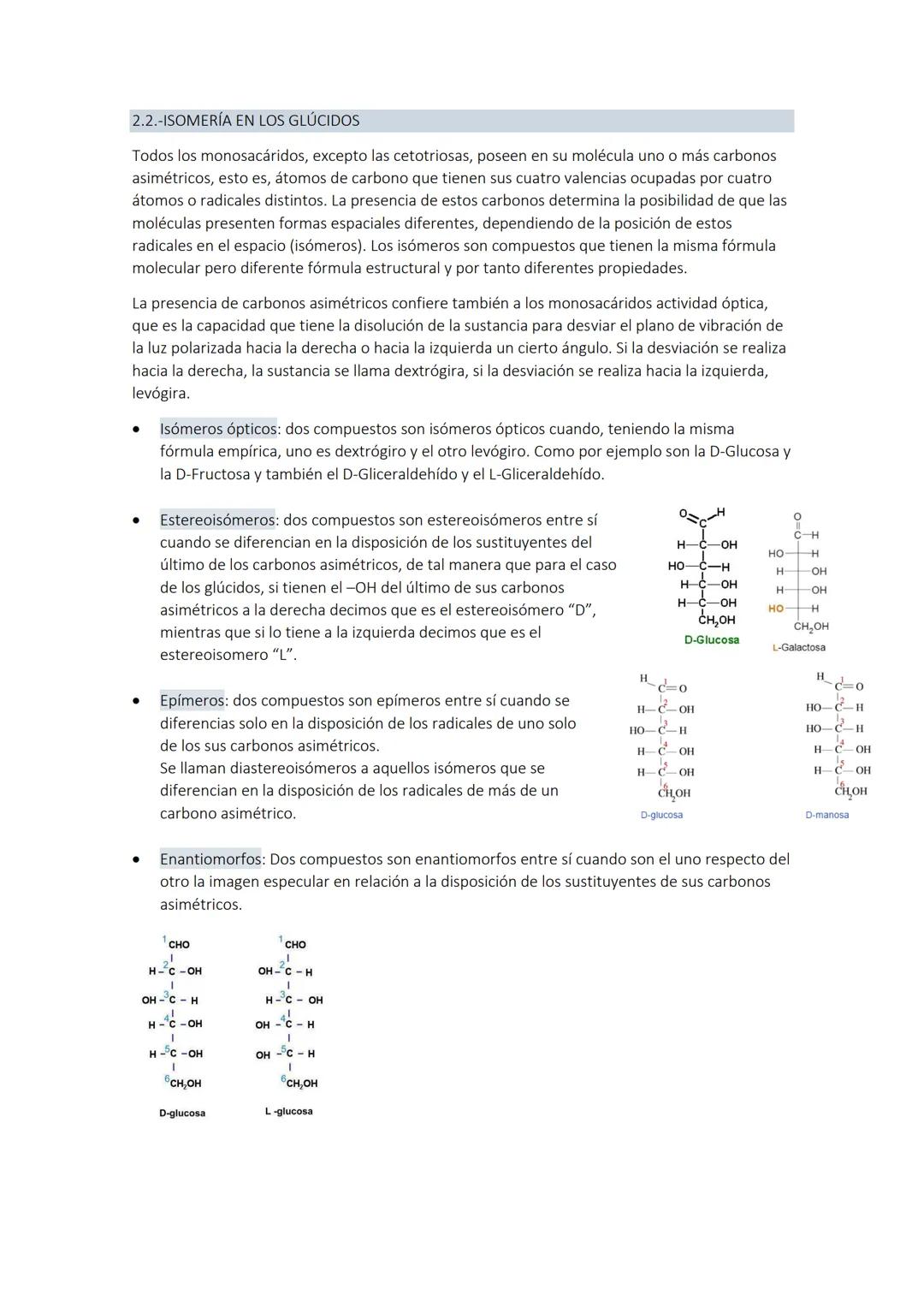 
<p>Los glúcidos son biomoléculas orgánicas compuestas por carbono, hidrógeno y oxígeno. Químicamente, son polihidroxialdehídos o polihidrox