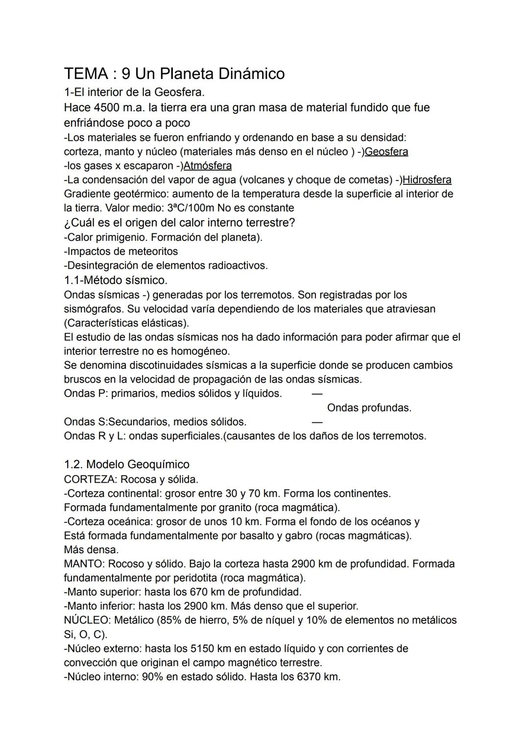 TEMA: 9 Un Planeta Dinámico
1-El interior de la Geosfera.
Hace 4500 m.a. la tierra era una gran masa de material fundido que fue
enfriándose