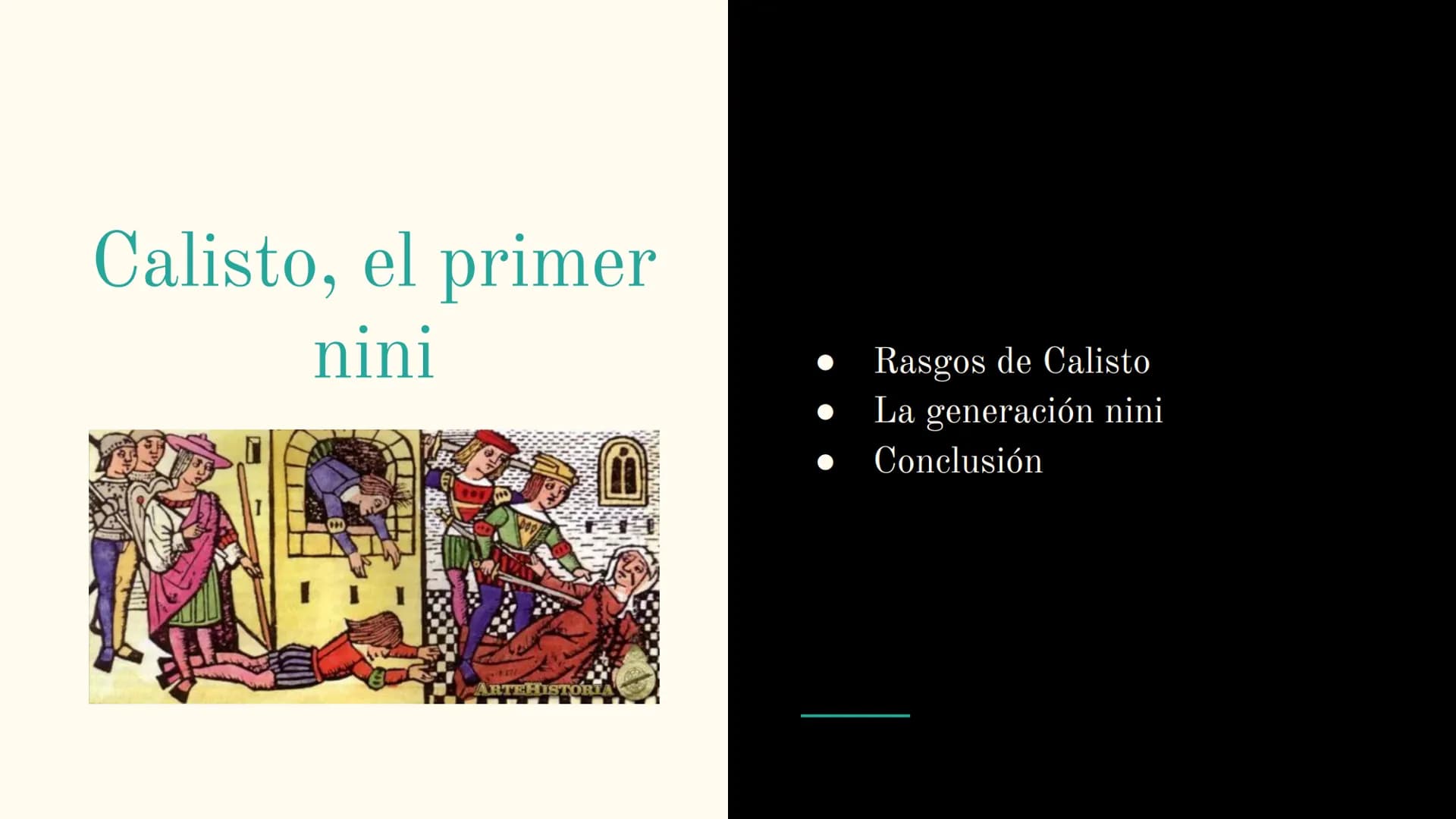 La Celestina y la
sociedad actual
Anna Maria Hrytsay
Lengua Castellana y Literatura
1º Bachillerato C
Para Índice
Calisto, el primer nini
Me