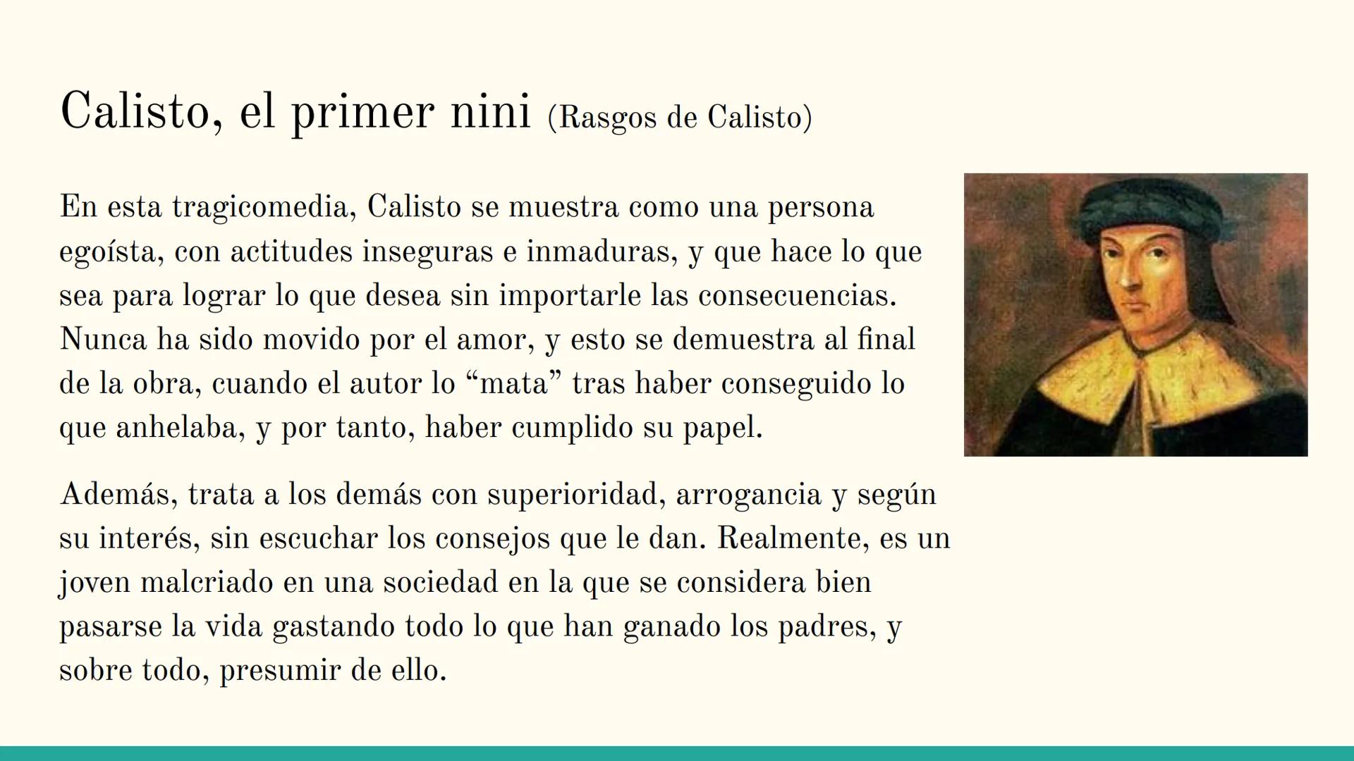 La Celestina y la
sociedad actual
Anna Maria Hrytsay
Lengua Castellana y Literatura
1º Bachillerato C
Para Índice
Calisto, el primer nini
Me