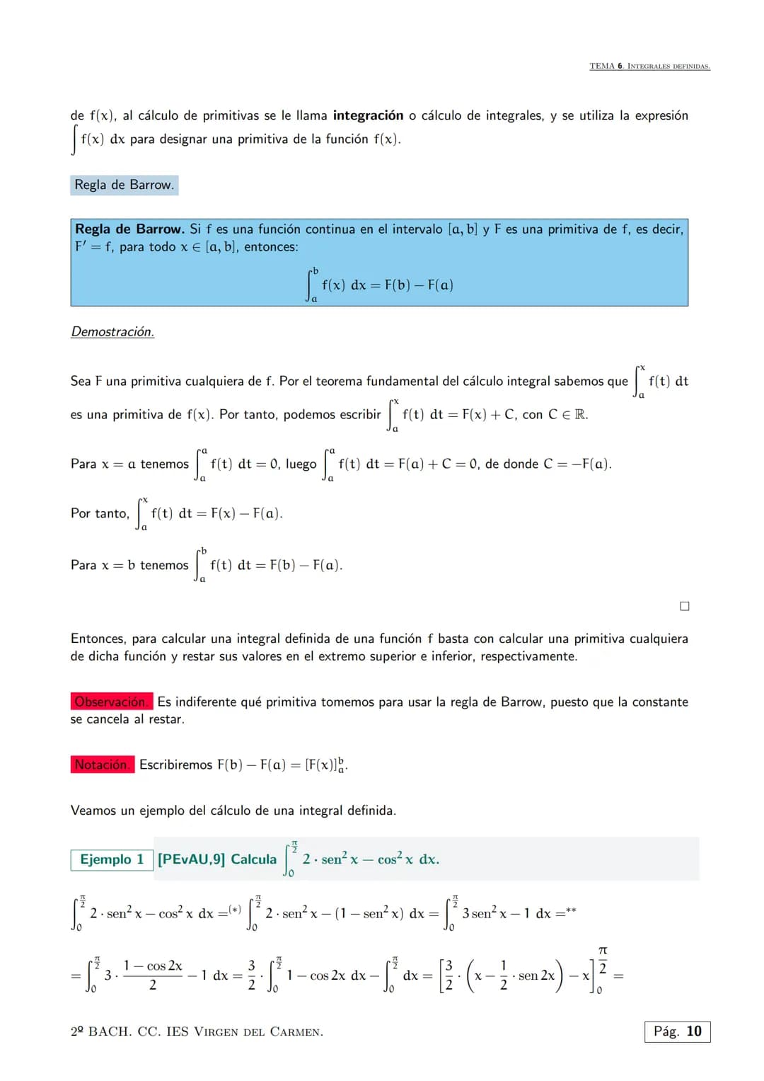 Tema 6.
El cálculo integral es una rama de las matemáticas muy común en la ingeniería, física y matemática en
general, que se usa principalm