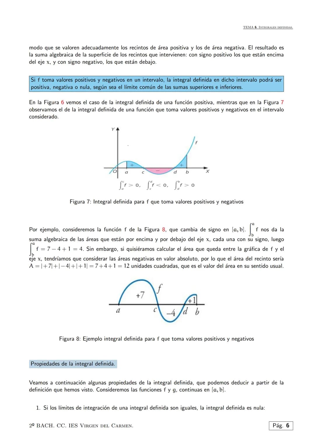 Tema 6.
El cálculo integral es una rama de las matemáticas muy común en la ingeniería, física y matemática en
general, que se usa principalm