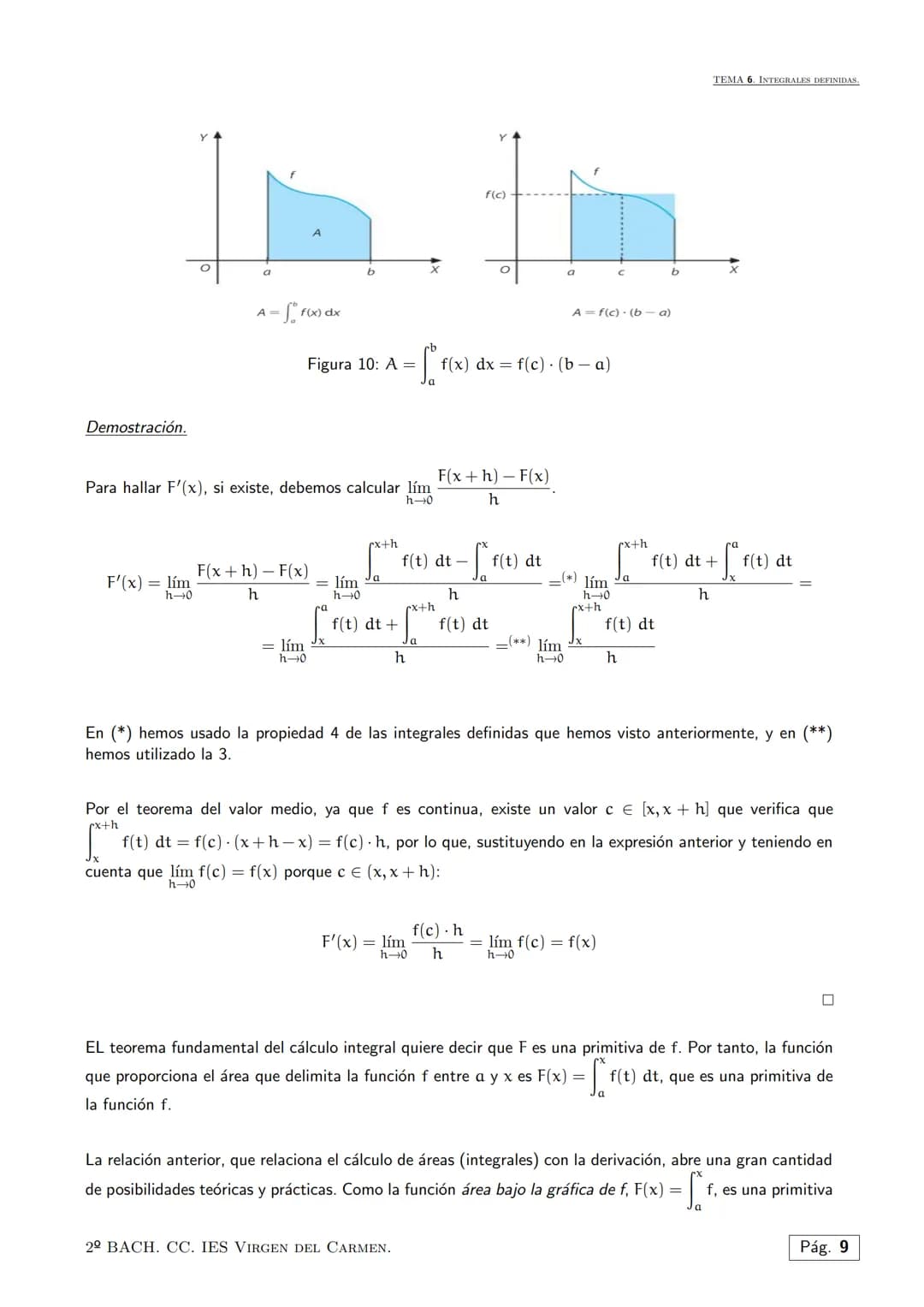 Tema 6.
El cálculo integral es una rama de las matemáticas muy común en la ingeniería, física y matemática en
general, que se usa principalm
