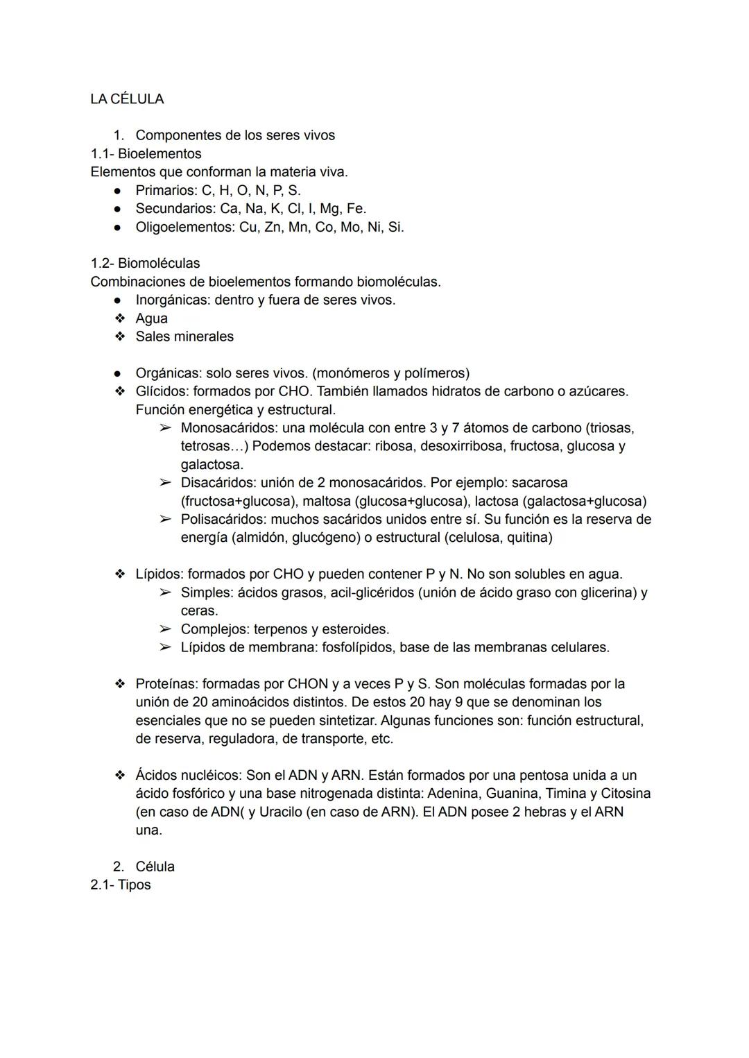 LA CÉLULA
1. Componentes de los seres vivos
1.1- Bioelementos
Elementos que conforman la materia viva.
Primarios: C, H, O, N, P, S.
● Secund
