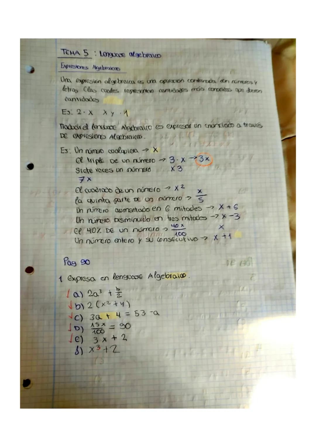 TEMA 5: Longuate algebraico
Expresiones Algebraica
Una expresión algebraica es una operación contoirods con nombres y
letras Clas cuales rep