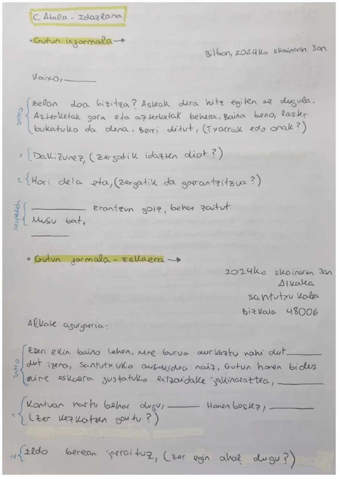 C Atala - Idazlana
•Gutun informala→
Bilbon, 2024ko ekainaren 3an
Intro
Kaixo,
zelan
doa bizitza? Asteak dira hitz egiten ez dugula.
Azterke