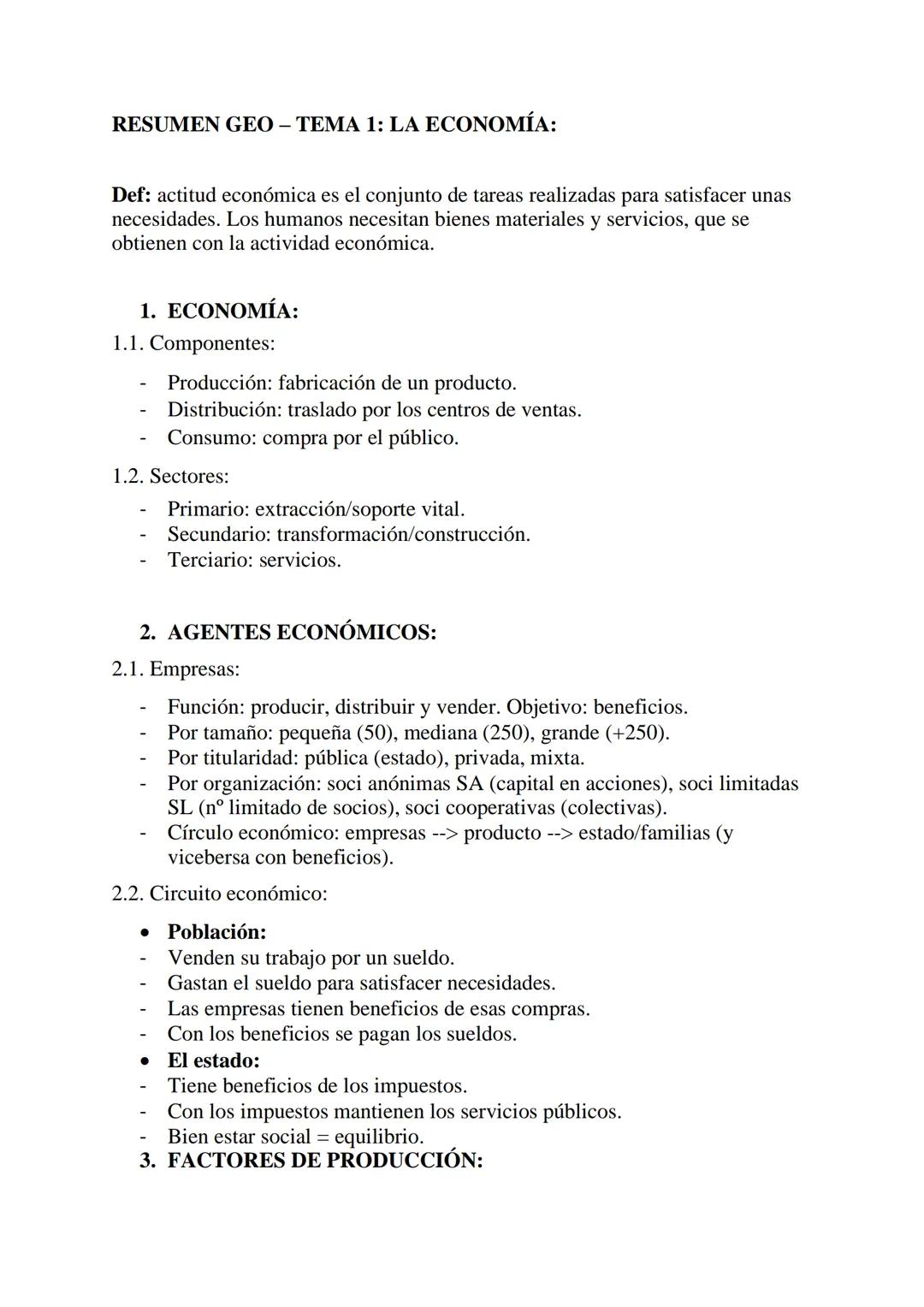 RESUMEN GEO - TEMA 1: LA ECONOMÍA:
Def: actitud económica es el conjunto de tareas realizadas para satisfacer unas
necesidades. Los humanos 