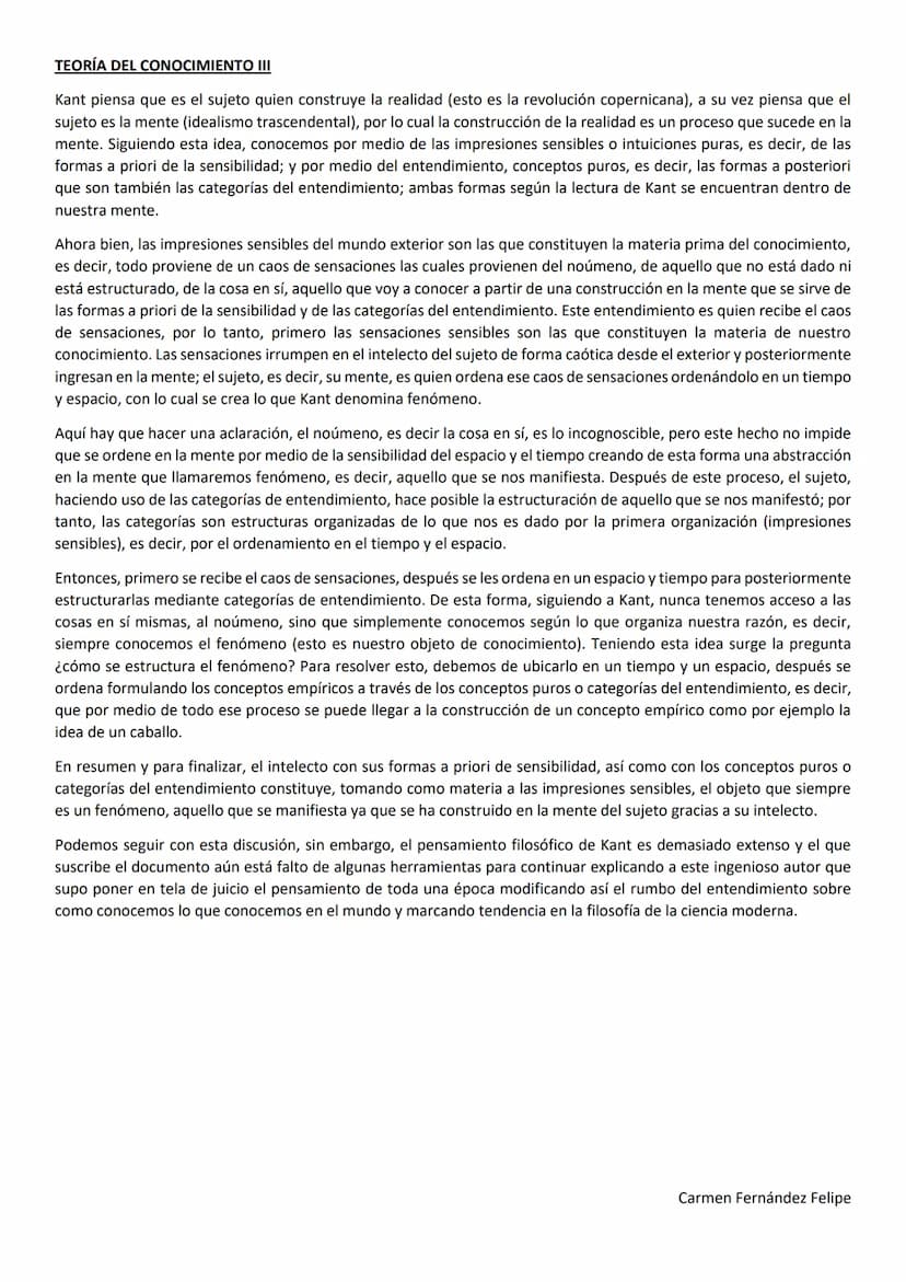 TEORÍA DEL CONOCIMIENTO I
Una de las preguntas que Kant se plantea es: ¿qué puedo conocer? Para poder responderla hay que señalar los
princi