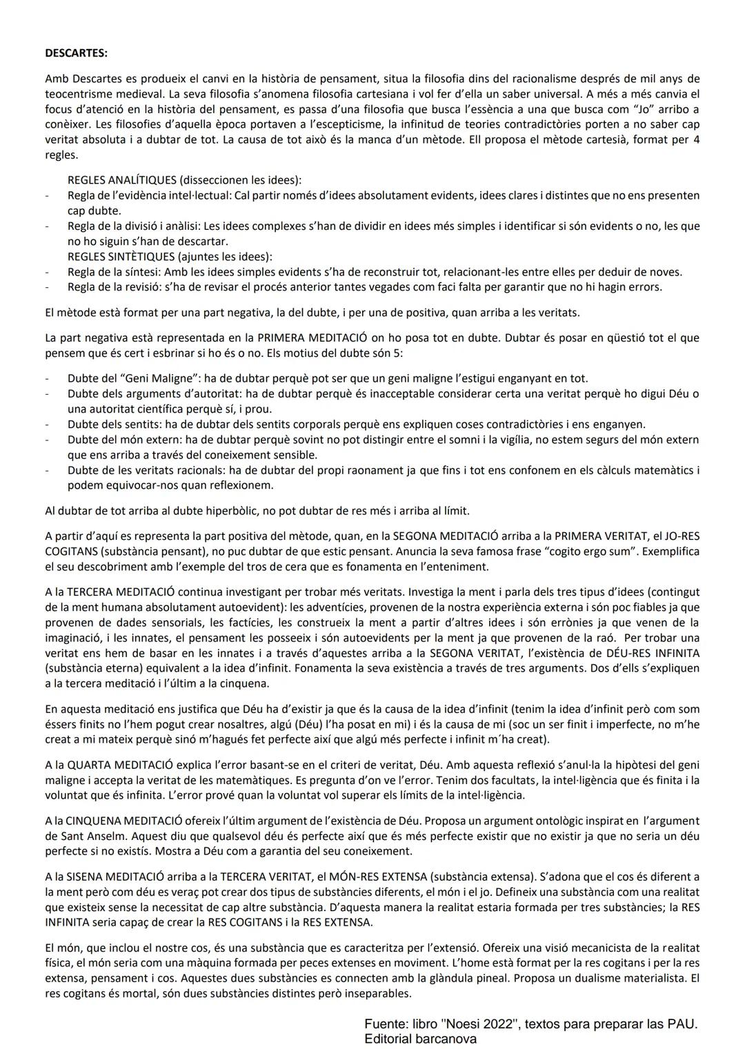 DESCARTES:

Amb Descartes es produeix el canvi en la història de pensament, situa la filosofia dins del racionalisme després de mil anys de
