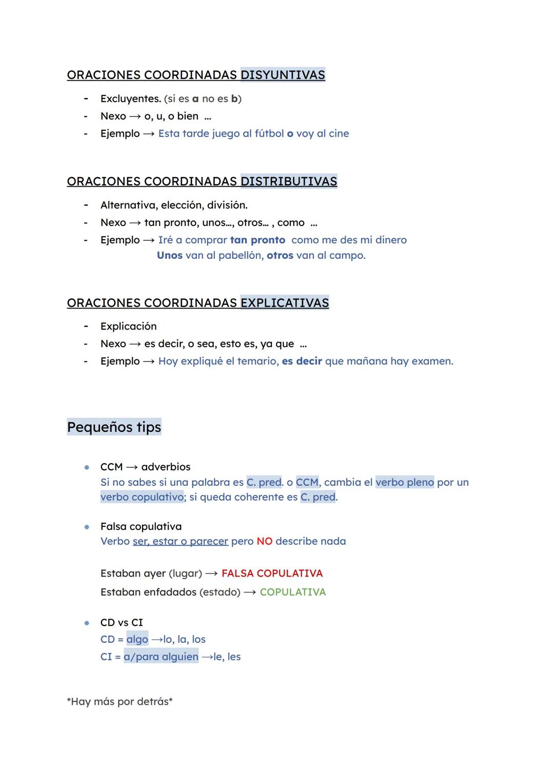 Oraciones compuestas
Pasos para analizar
1. Señalar los verbos
2. Buscar lo que une las proposiciones (puede ser nexo o no)
3. Delimitar las