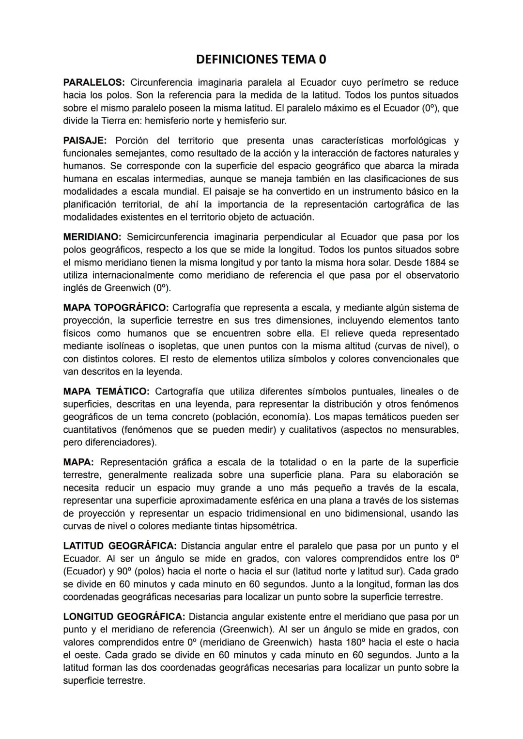 DEFINICIONES TEMA 0
PARALELOS: Circunferencia imaginaria paralela al Ecuador cuyo perímetro se reduce
hacia los polos. Son la referencia par