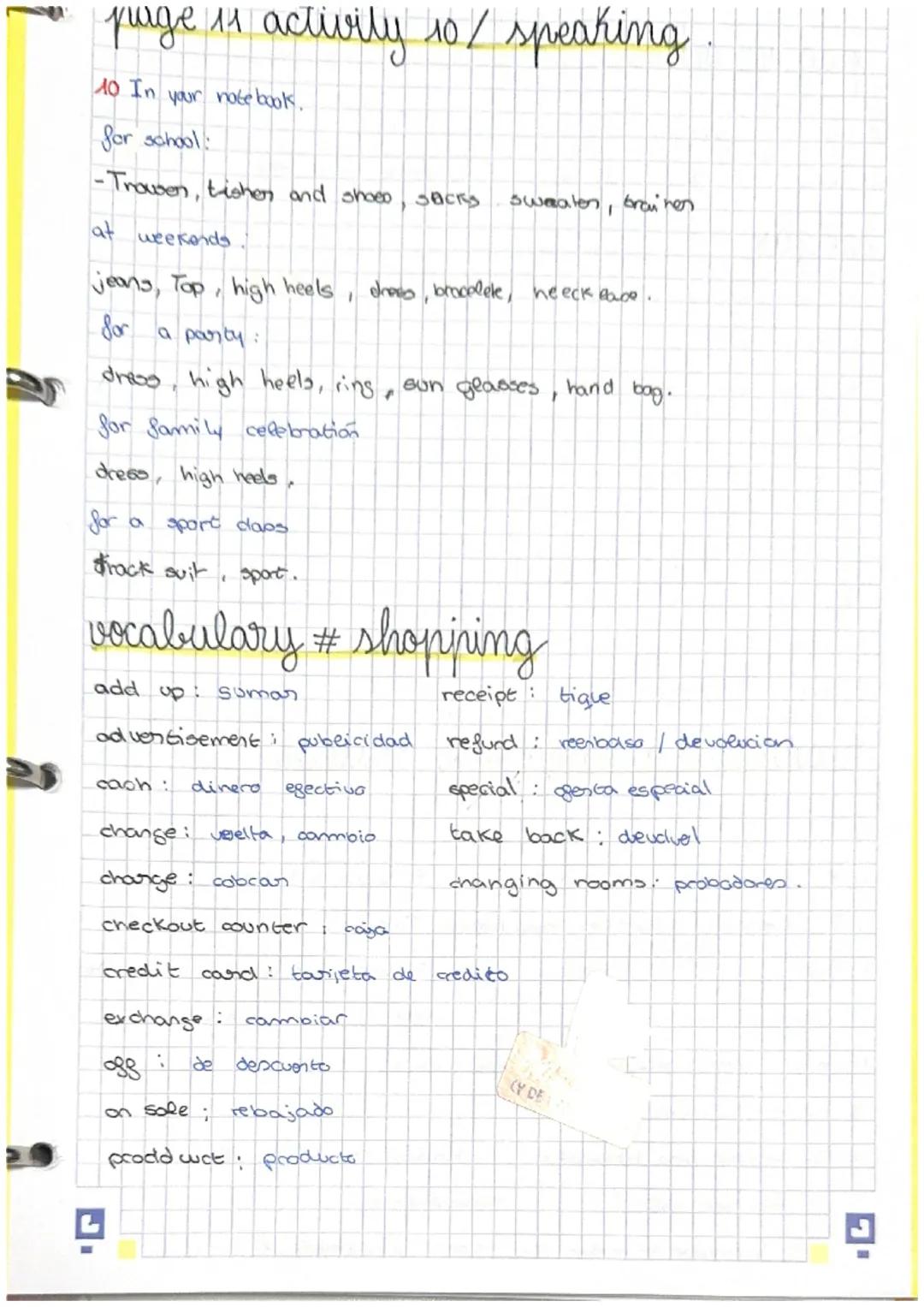 - unit 1
material
world:
vocabulary, fashion:
belt cinturan
Casual informal
confortable: cómodo
Fit: queda
Flip Flops chanclas
High heels ta