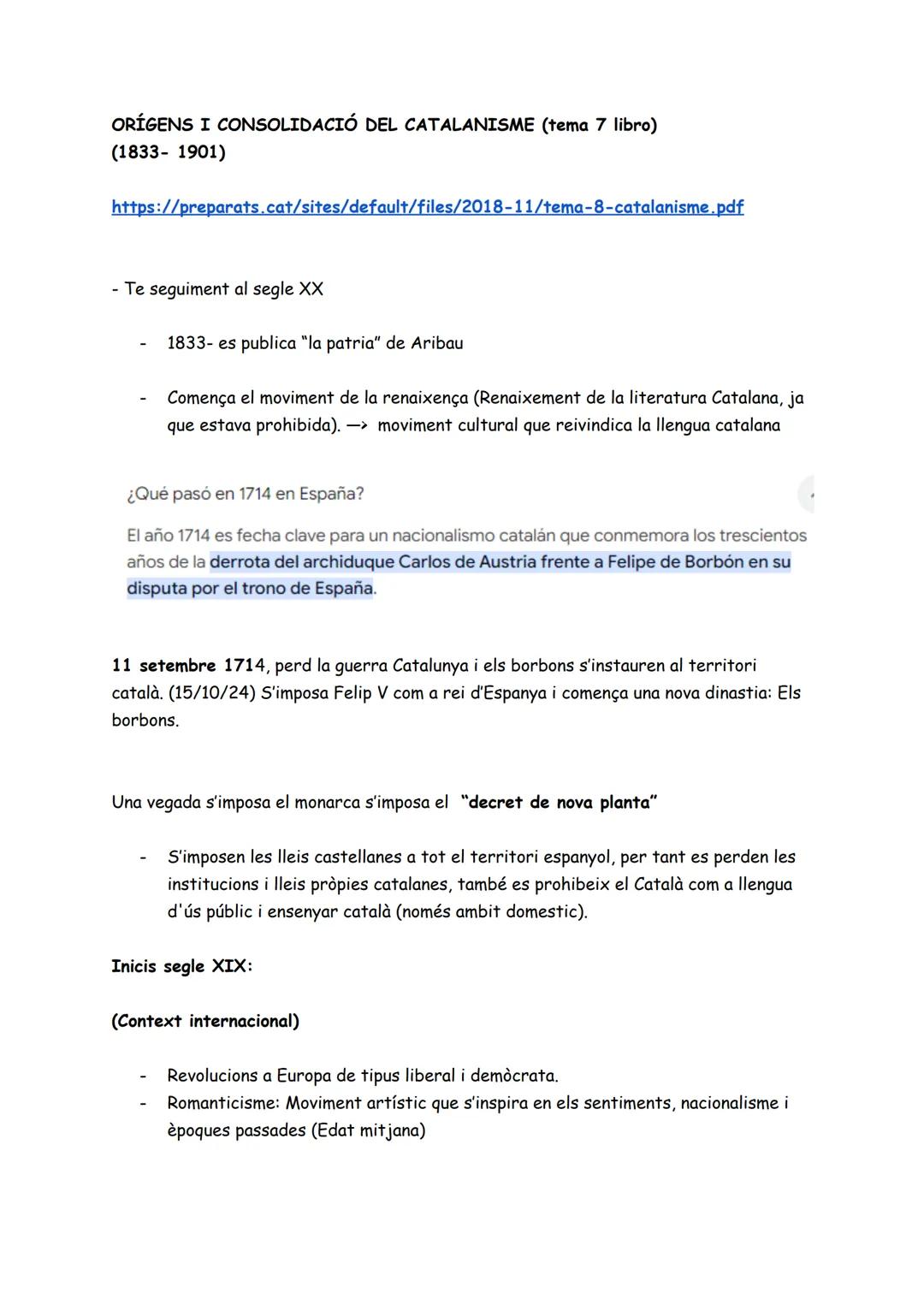 ORÍGENS I CONSOLIDACIÓ DEL CATALANISME (tema 7 libro)
(1833-1901)
https://preparats.cat/sites/default/files/2018-11/tema-8-catalanisme.pdf
-