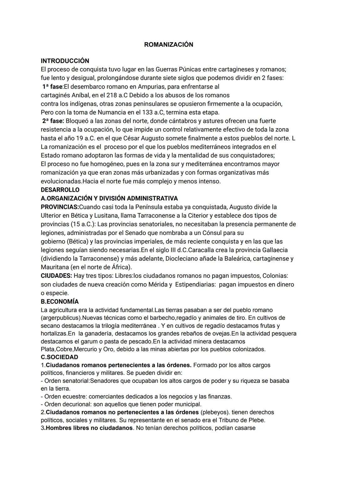 # ROMANIZACIÓN

INTRODUCCIÓN
El proceso de conquista tuvo lugar en las Guerras Púnicas entre cartagineses y romanos;
fue lento y desigual, p
