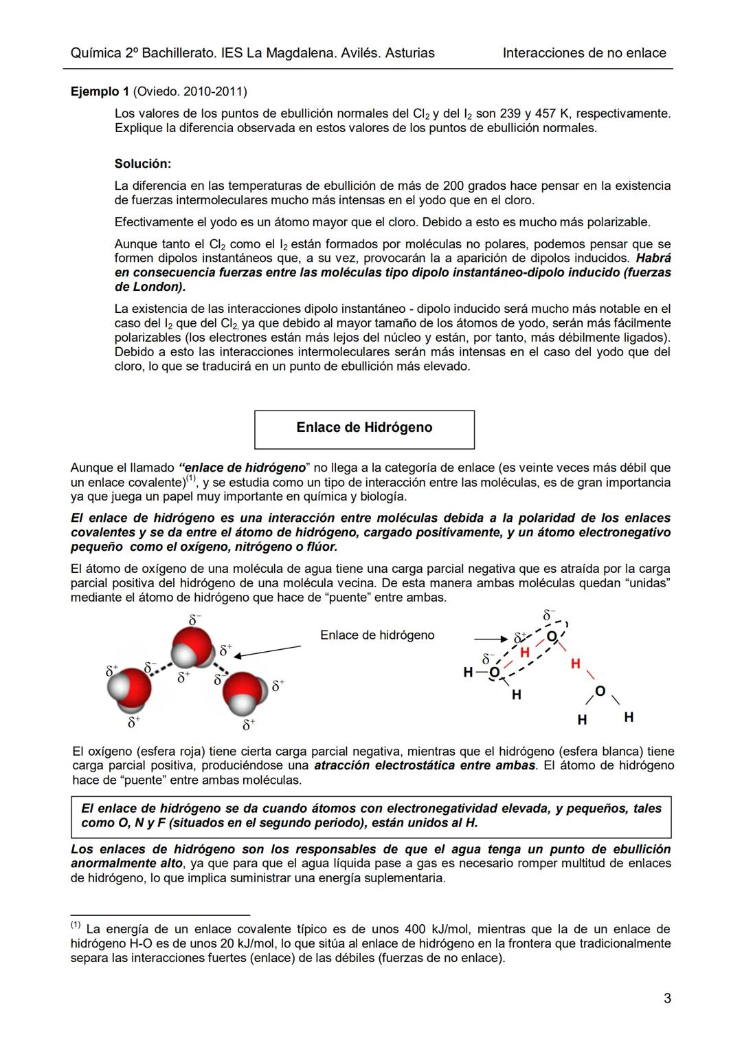 Dpto. Física
y Química
V₁
V₂
√₂-V₁
Interacciones químicas de no enlace
Dipolo
En el mundo material, además de los enlaces entre átomos exist