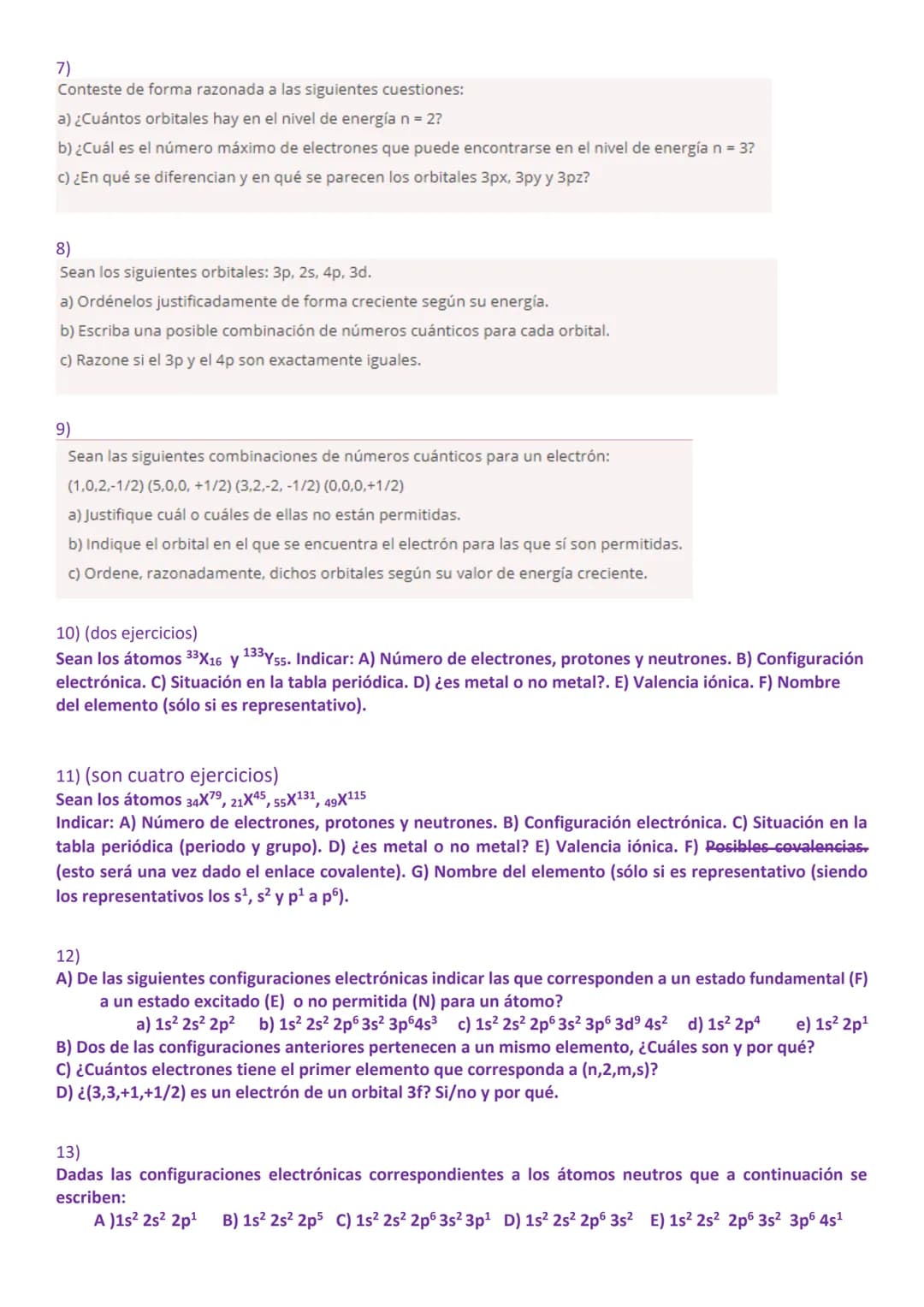 EJERCICIOS DE ÁTOMO Y TABLA PERIÓDICA
SOLUCIONES AL FINAL
LOS EJERCICIOS EN RECUADRO DE COLOR SON DE LA EBAU DE ANDALUCÍA
1)
Sean los átomos