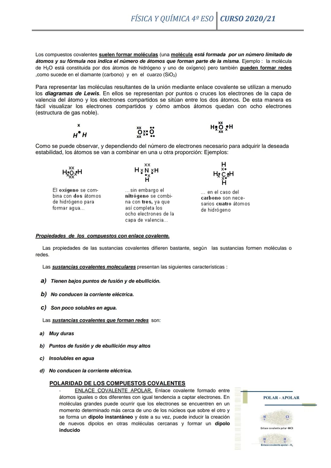 FÍSICA Y QUÍMICA 4º ESO CURSO 2020/21
TEMA 3. EL ENLACE QUÍMICO
1. ENLACE QUÍMICO
Enlace químico. Es la unión de dos o más átomos para conse