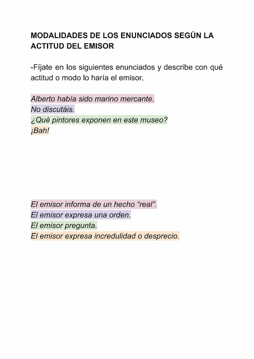 LA ORACIÓN Y LOS ENUNCIADOS
LOS ENUNCIADOS
Las lágrimas se deslizaban por las mejillas.
De la máquina de música salió una canción griega.
No