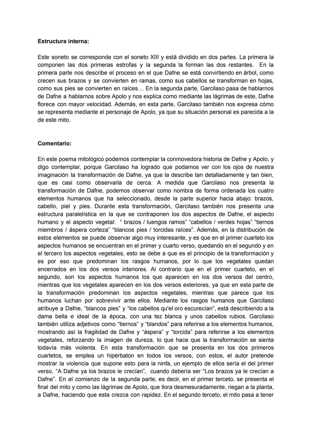 SONETO XIII
A Dafne ya los brazos le crecían
y en luengos ramos vueltos se mostraban;
en verdes hojas vi que se tornaban
los cabellos qu'el 
