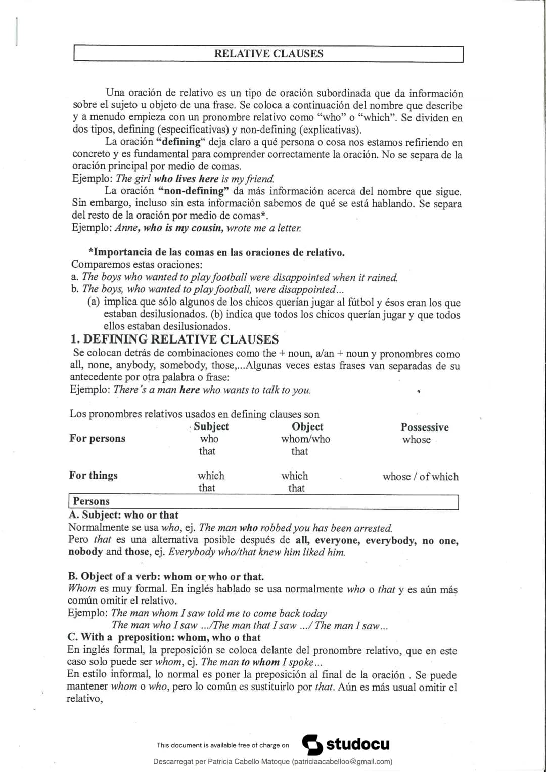 studocu
Ejercicios Defining AND NON- Defining Relative Clauses 1
Bachillerato
Inglés I (Colegio La Presentación de Nuestra Señora)
Escaneja 