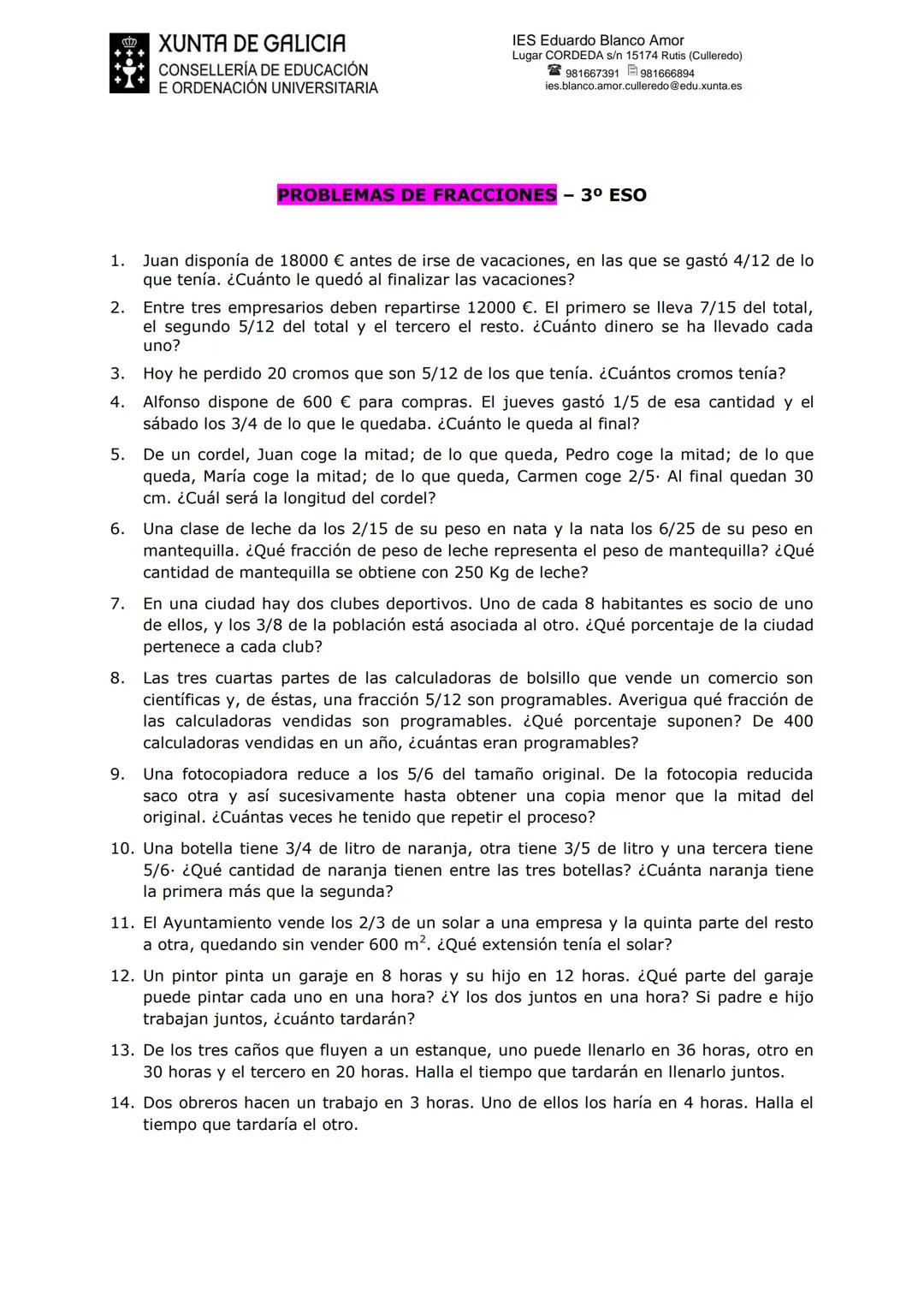 XUNTA DE GALICIA
CONSELLERÍA DE EDUCACIÓN
E ORDENACIÓN UNIVERSITARIA
IES Eduardo Blanco Amor
Lugar CORDEDA s/n 15174 Rutis (Culleredo)
98166