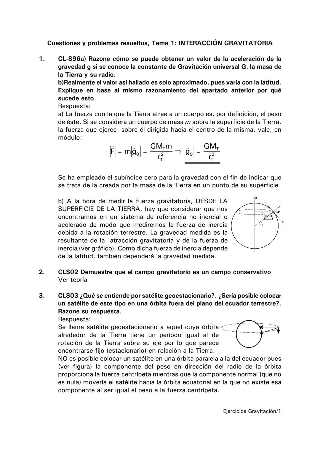 1.
2.
3.
Cuestiones y problemas resueltos, Tema 1: INTERACCIÓN GRAVITATORIA
CL-S96a) Razone cómo se puede obtener un valor de la aceleración