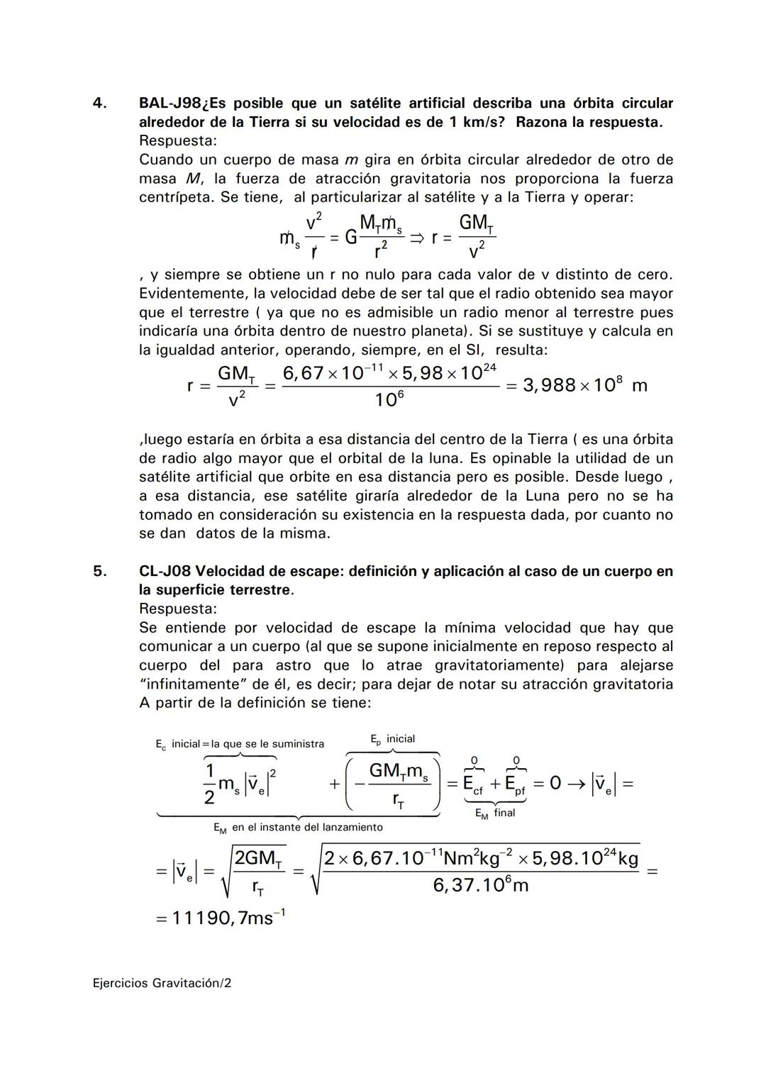 1.
2.
3.
Cuestiones y problemas resueltos, Tema 1: INTERACCIÓN GRAVITATORIA
CL-S96a) Razone cómo se puede obtener un valor de la aceleración