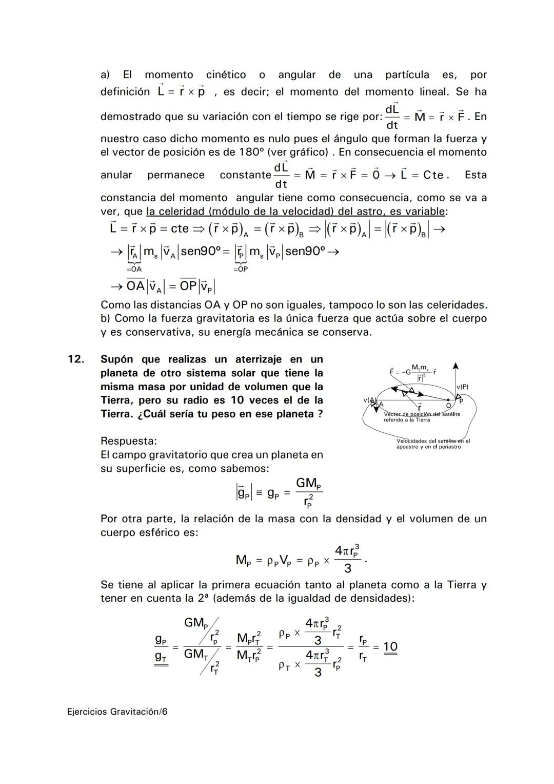 1.
2.
3.
Cuestiones y problemas resueltos, Tema 1: INTERACCIÓN GRAVITATORIA
CL-S96a) Razone cómo se puede obtener un valor de la aceleración